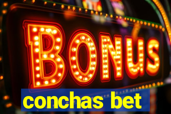 conchas bet